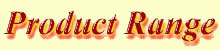 Product Range